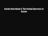 [PDF Download] Karate Kata Heian 5: The Formal Exercises of Karate [PDF] Online