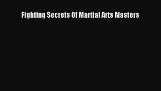 [PDF Download] Fighting Secrets Of Martial Arts Masters [Download] Online