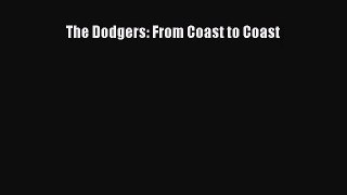 [PDF Download] The Dodgers: From Coast to Coast [Download] Full Ebook