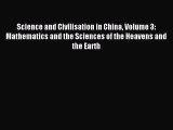 [PDF Download] Science and Civilisation in China Volume 3:  Mathematics and the Sciences of