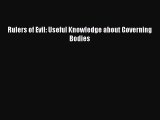 [PDF Download] Rulers of Evil: Useful Knowledge about Governing Bodies [Download] Online