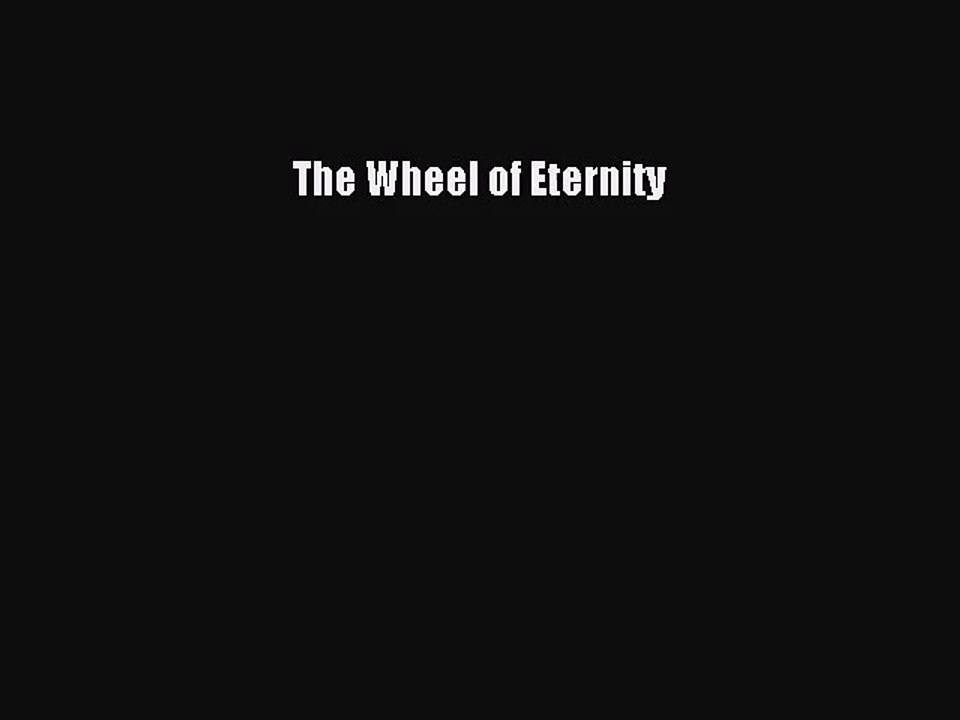 [PDF Download] The Wheel of Eternity [Read] Online