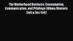 [PDF Download] The Motherhood Business: Consumption Communication and Privilege (Albma Rhetoric