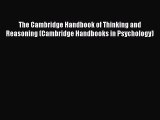 [PDF Download] The Cambridge Handbook of Thinking and Reasoning (Cambridge Handbooks in Psychology)