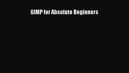 gimp for absolute beginners pdf download