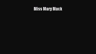 PDF Download Miss Mary Mack Download Full Ebook