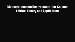 [PDF Download] Measurement and Instrumentation Second Edition: Theory and Application [PDF]