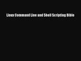 Linux Command Line and Shell Scripting Bible [Read] Online