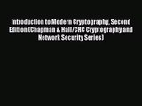Introduction to Modern Cryptography Second Edition (Chapman & Hall/CRC Cryptography and Network