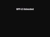 WPF 4.5 Unleashed [Download] Online