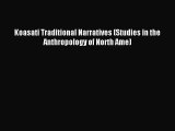 [PDF Download] Koasati Traditional Narratives (Studies in the Anthropology of North Ame) [PDF]