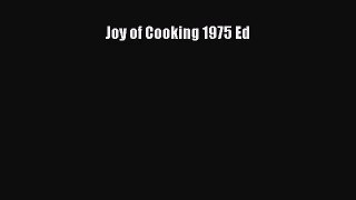 PDF Download Joy of Cooking 1975 Ed PDF Full Ebook