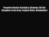 [PDF Download] Forgotten Realms Starlight & Shadows: Gift Set (Daughter of the Drow Tangled