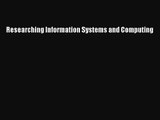 Researching Information Systems and Computing [PDF] Online
