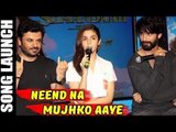 Neend Na Mujhko Aaye Song Launch | Shahid Kapoor, Alia Bhatt | Shaandaar UNCUT 2015