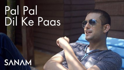 Pal Pal Dil Ke Paas - Sanam