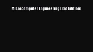 [PDF Download] Microcomputer Engineering (3rd Edition) [PDF] Full Ebook