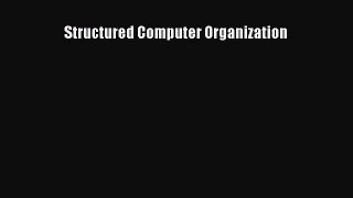 [PDF Download] Structured Computer Organization [PDF] Online