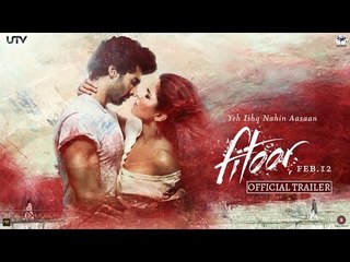 Fitoor Official Trailer - Aditya Roy Kapur - Katrina Kaif - Tabu - In Cinemas Feb. 12