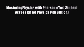 [PDF Download] MasteringPhysics with Pearson eText Student Access Kit for Physics (4th Edition)
