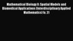 [PDF Download] Mathematical Biology II: Spatial Models and Biomedical Applications (Interdisciplinary