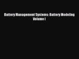 [PDF Download] Battery Management Systems: Battery Modeling Volume I [Read] Online