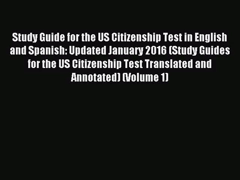 [PDF Download] Study Guide for the US Citizenship Test in English and Spanish: Updated January
