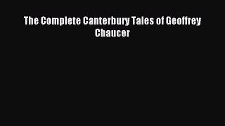 [PDF Download] The Complete Canterbury Tales of Geoffrey Chaucer [PDF] Online