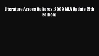 [PDF Download] Literature Across Cultures: 2009 MLA Update (5th Edition) [PDF] Full Ebook