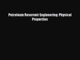 [PDF Download] Petroleum Reservoir Engineering: Physical Properties [Download] Full Ebook
