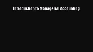 [PDF Download] Introduction to Managerial Accounting [Download] Online