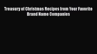 PDF Download Treasury of Christmas Recipes from Your Favorite Brand Name Companies PDF Online
