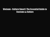 [PDF Download] Vietnam - Culture Smart!: The Essential Guide to Customs & Culture [Download]