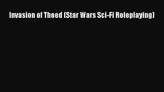 Invasion of Theed (Star Wars Sci-Fi Roleplaying) [PDF Download] Full Ebook