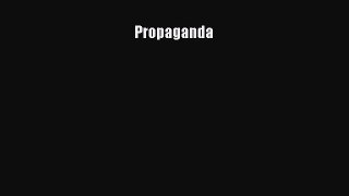 [PDF Download] Propaganda [Download] Full Ebook