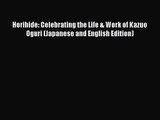 Read Book PDF Online Here Horihide: Celebrating the Life & Work of Kazuo Oguri (Japanese and