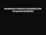 [PDF Download] Introduction to Financial  Accounting: A User Perspective (3rd Edition) [Download]