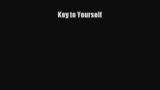 Key to Yourself [Download] Online