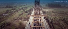 [Element Cams] - [Skyview VietNam] - Part 17: Cầu Long Biên - Chứng nhân lịch sử