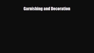 PDF Download Garnishing and Decoration Download Online