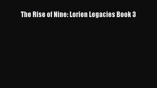 The Rise of Nine: Lorien Legacies Book 3 [PDF] Full Ebook