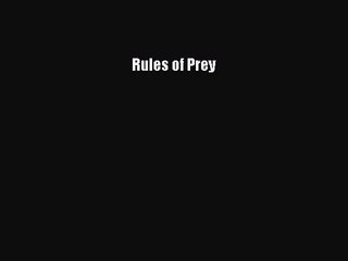 Rules of Prey [Read] Online