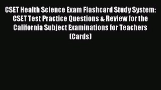 [PDF Download] CSET Health Science Exam Flashcard Study System: CSET Test Practice Questions