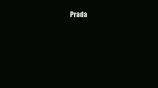 Read Book PDF Online Here Prada Read Online