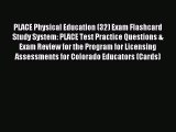 [PDF Download] PLACE Physical Education (32) Exam Flashcard Study System: PLACE Test Practice