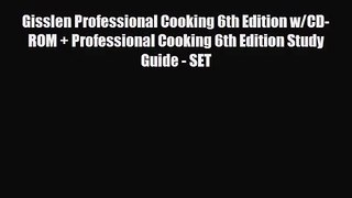 PDF Download Gisslen Professional Cooking 6th Edition w/CD-ROM + Professional Cooking 6th Edition