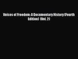 [PDF Download] Voices of Freedom: A Documentary History (Fourth Edition)  (Vol. 2) [Read] Full
