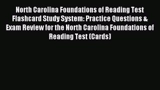 [PDF Download] North Carolina Foundations of Reading Test Flashcard Study System: Practice