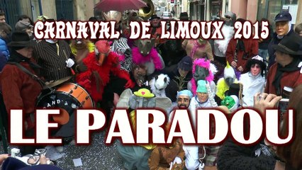 CARNAVAL de LIMOUX   LE PARADOU 2015