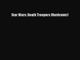 [PDF Download] Star Wars: Death Troopers (Hardcover) [PDF] Online